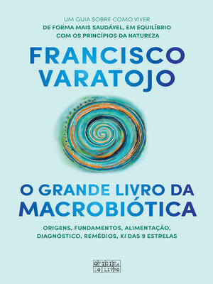 cover image of O Grande Livro da Macrobiótica